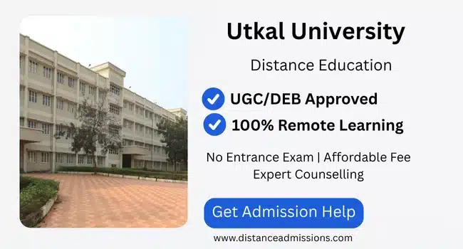 Utkal University Distance Education: Admission 2025, Fee Structure, Courses Offered and Last Date